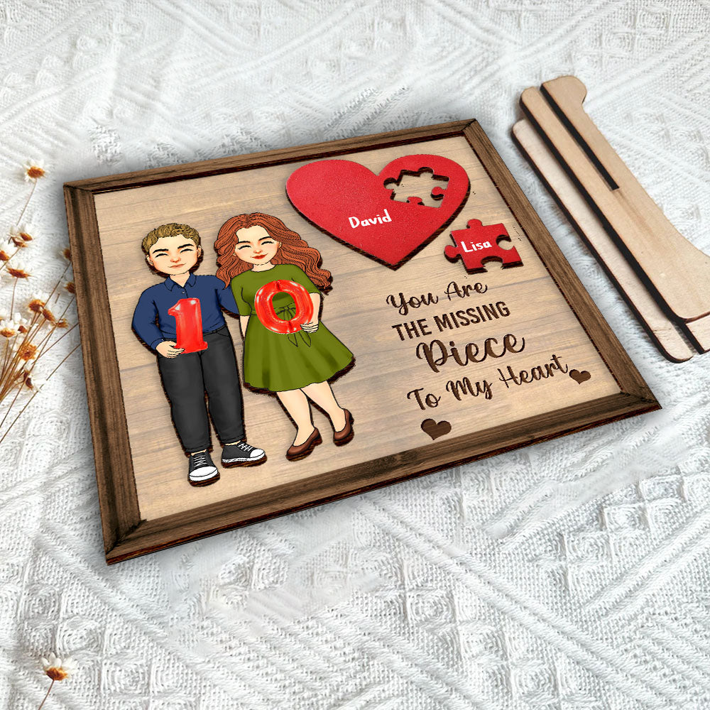 You Are The Missing Piece To My Heart - Personalized 2 Layered Art Piece