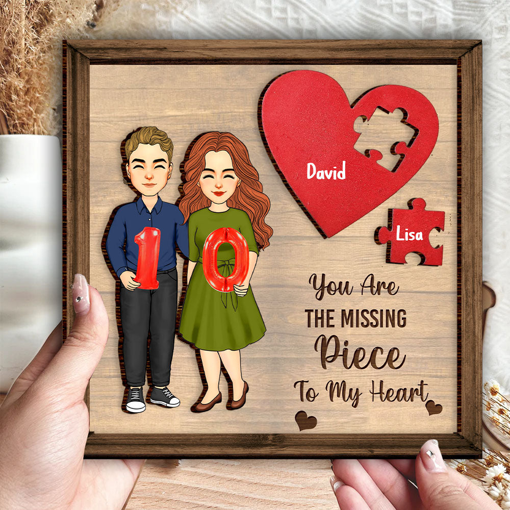 You Are The Missing Piece To My Heart - Personalized 2 Layered Art Piece