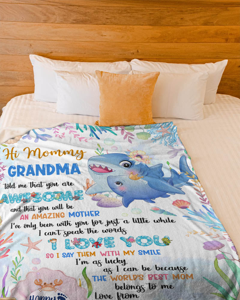 Personalized Hi Mommy Grandma Told Me That You Are Awesome Blanket, Happy 1St Mother's Day Cute Baby Shark