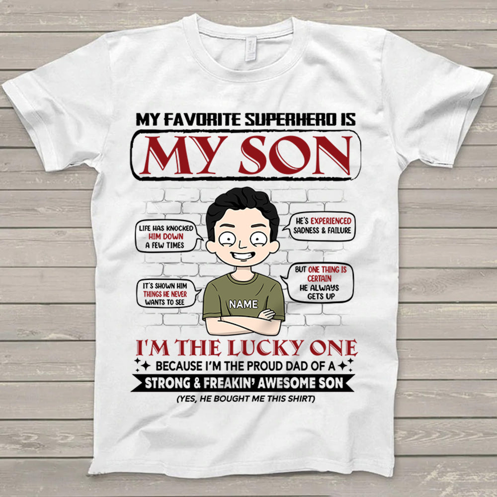 My Favorite Superhero Is My Son Shirt