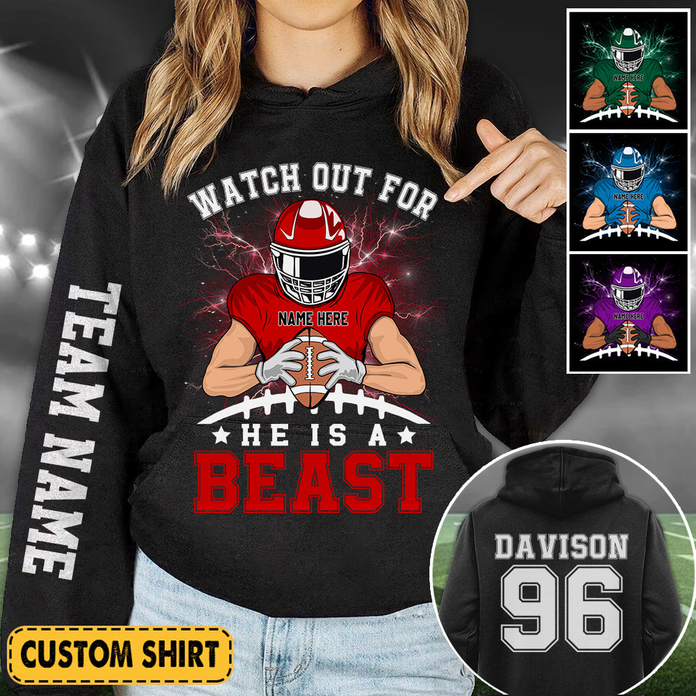 Personalized Shirt Custom Team Name Name Number Player Watch Out For He's A Beast Football All Over Print Shirt K1702