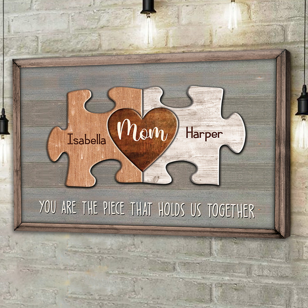 Puzzle Canvas You Are The Piece That Holds Us Together