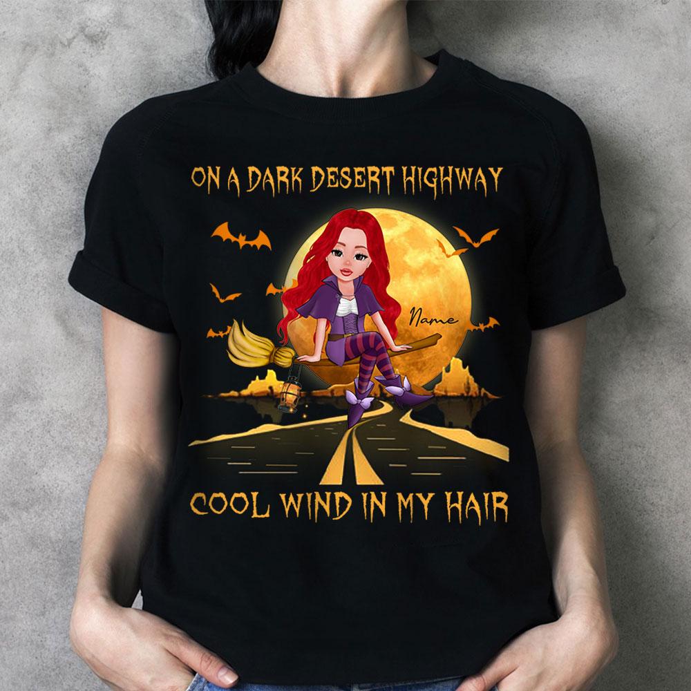 Personalized On A Dark Desert Highway Cool Wind In My Hair Shirts, Halloween Women Shirt, Custom Women And Name Shirt.