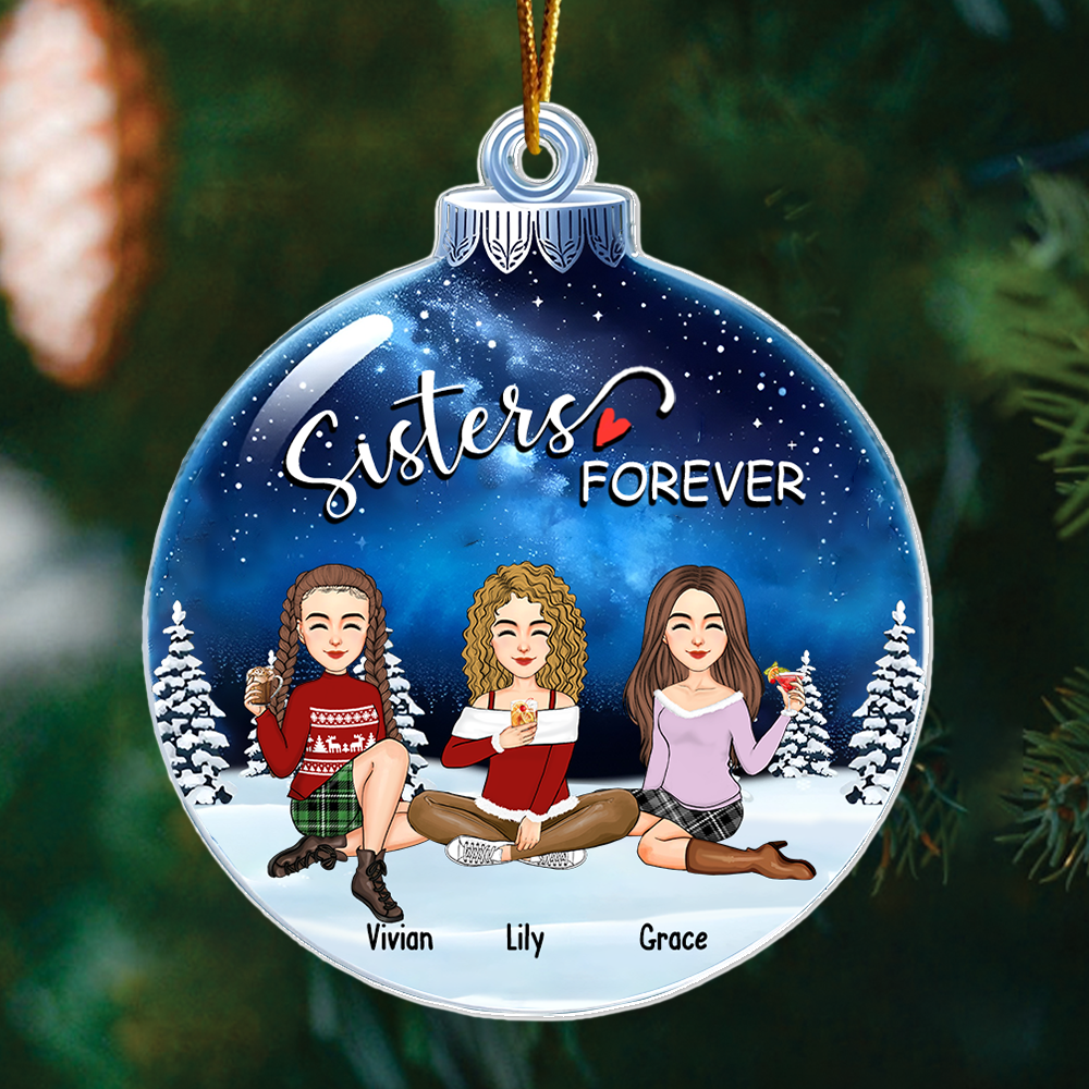 Sisters Forever - Personalized Custom Acrylic Snowball Ornament