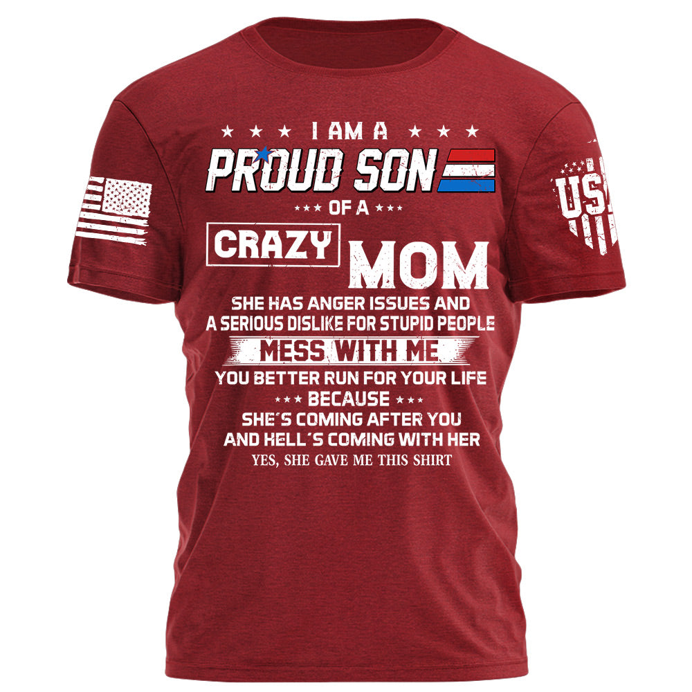I Am A Proud Son Of A Crazy Mom Shirt Gift For Son