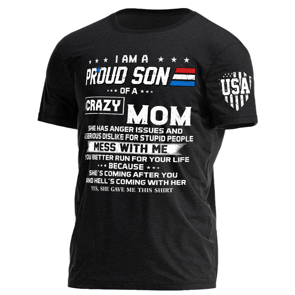 I Am A Proud Son Of A Crazy Mom Shirt Gift For Son