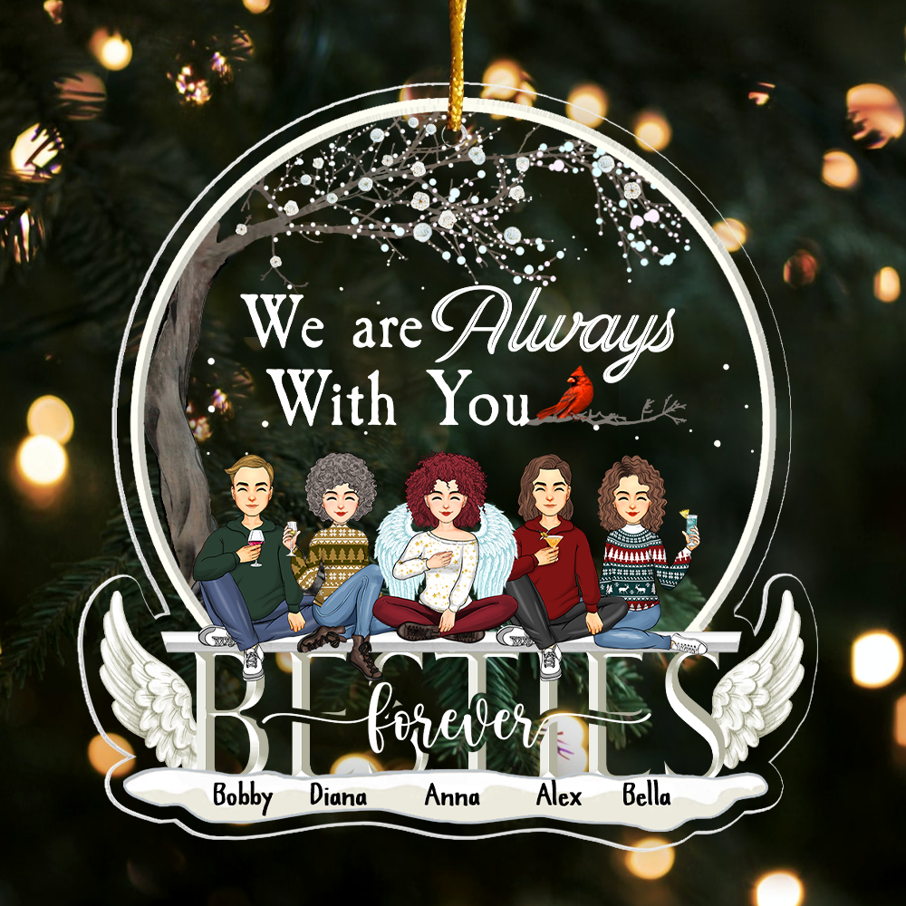 Christmas In Heaven Ornament - We're Always With You Personalized Memorial Acrylic Ornament For Besties Sisters