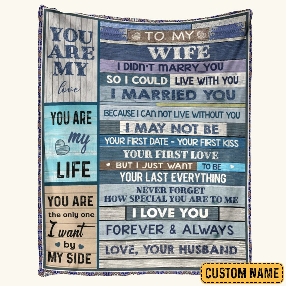 To My Wife I Didn't Marry You So I Could Live With You I Married You Wood Stripe Vintage Custom Blanket Gift For Wife