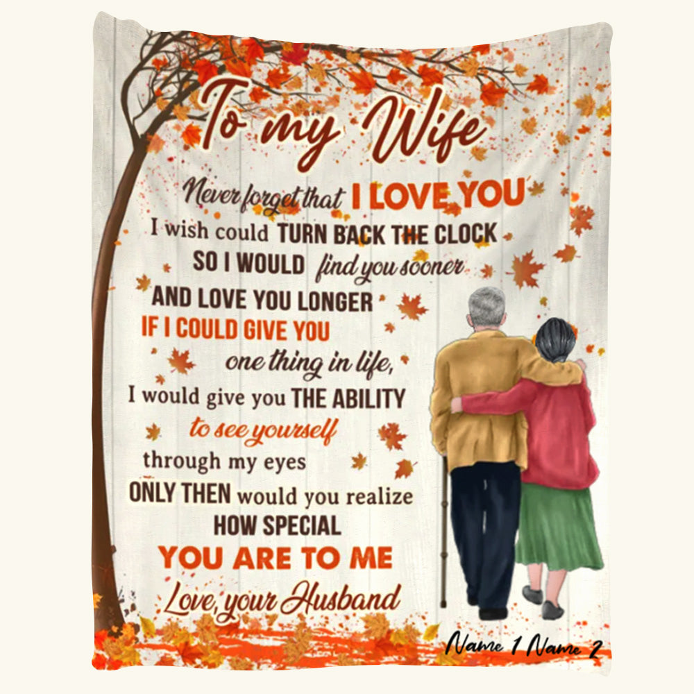 To My Wife Never Forget That I Love You Old Couple On Fall Custom Blanket For Wife