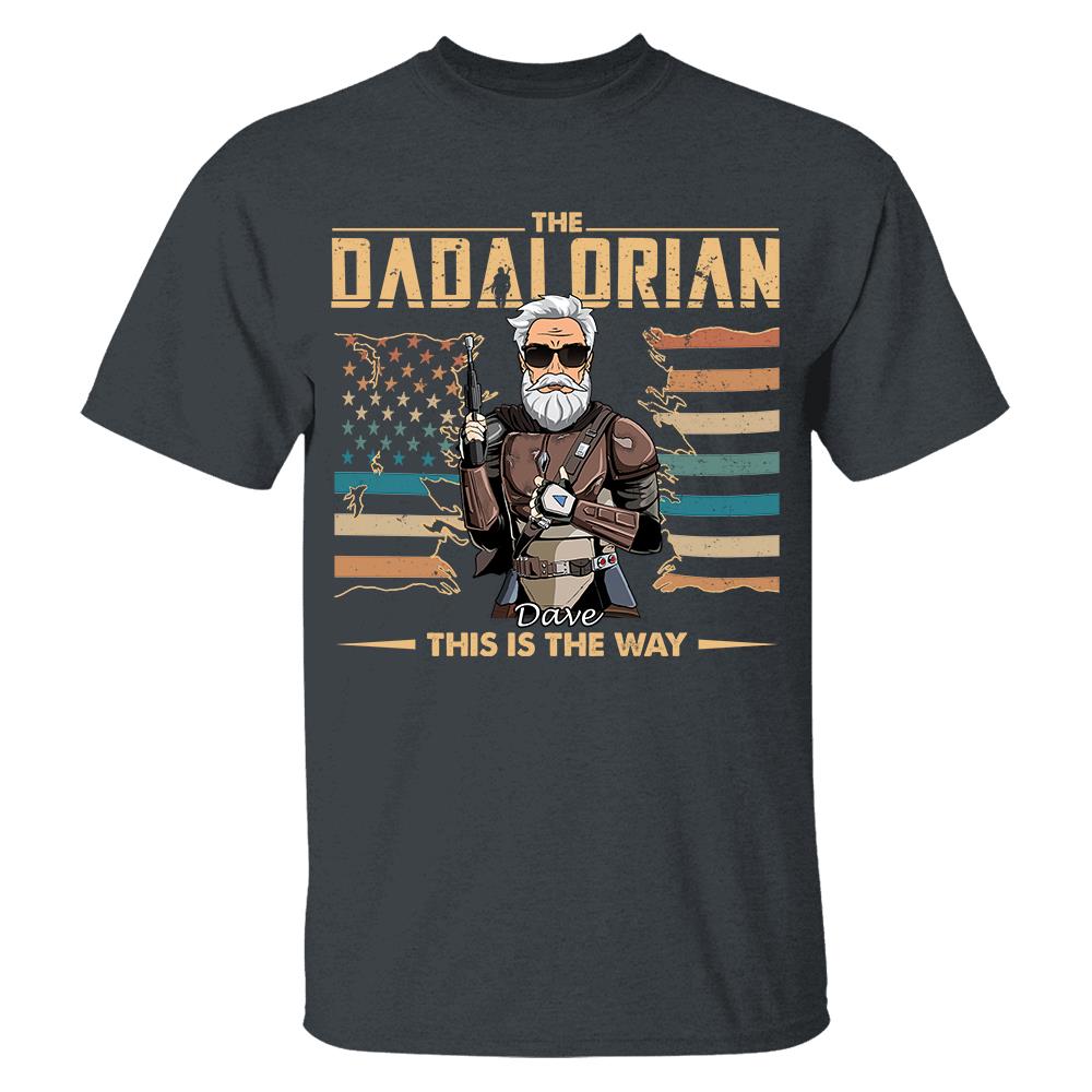 The Dadalorian This Is The Way - Personalized Shirt For Dad, Grandpa, Gift For Father's Day A2110 Hv01