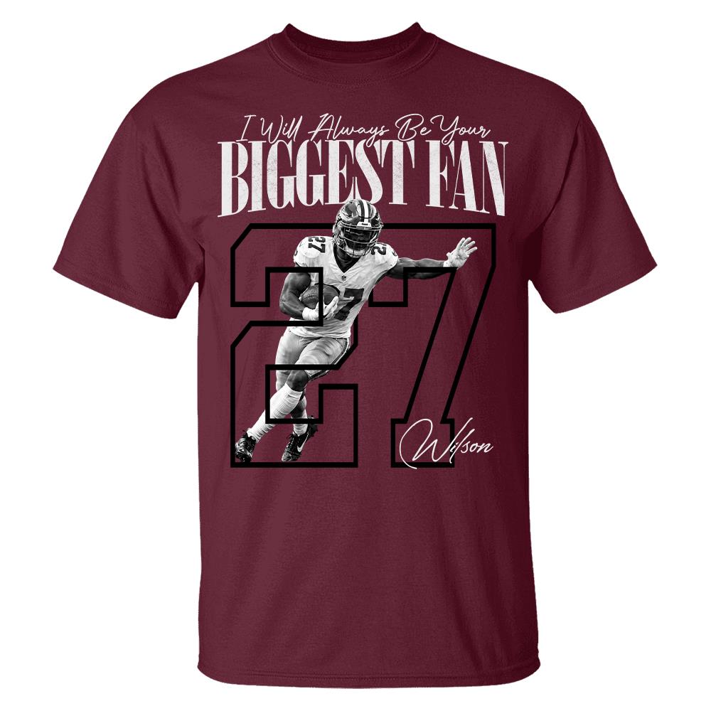 Personalized I'll Always Be Your Biggest Fan Shirt, Custom Photo Name & Number Football Player L0411 Hv01