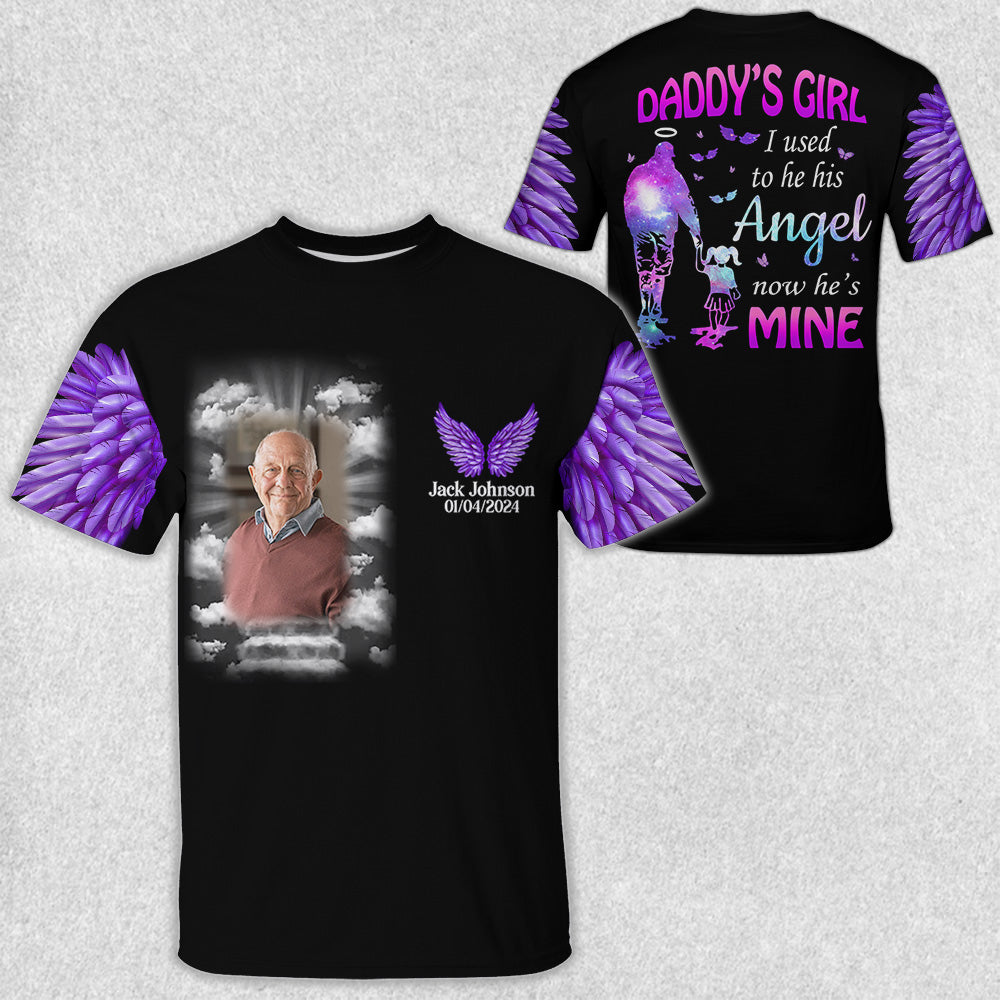 Daddy's Girl, I Used To Be His Angel Now He's Mine, Personalized Photo Memorial Shirt A2110 Tu20