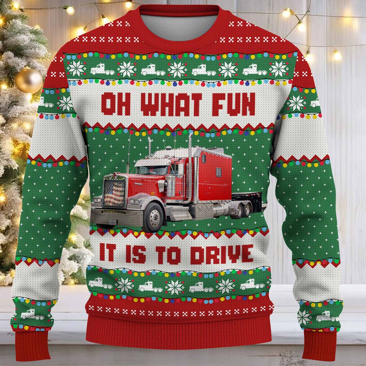 Oh What Fun It Is To Ride - This Is How I Roll - Custom Photo Truck for Trucker Ugly Sweater A2110 Pt99