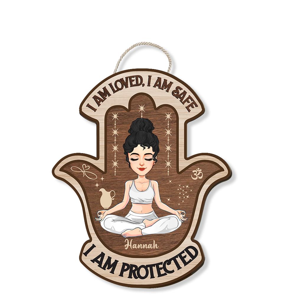I Am Loved, I Am Safe, I Am Protected - Personalized Door Hanger For Yoga Lovers NA04 Nh00