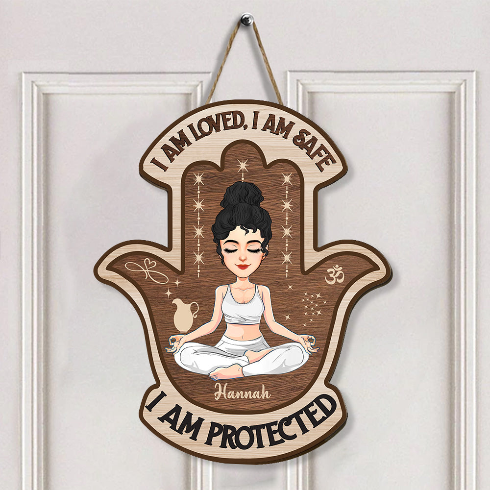 I Am Loved, I Am Safe, I Am Protected - Personalized Door Hanger For Yoga Lovers NA04 Nh00