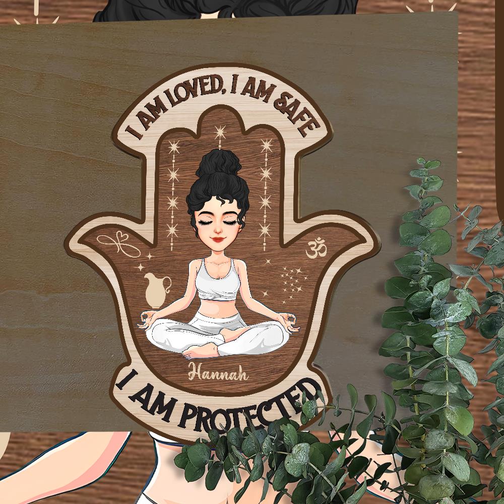 I Am Loved, I Am Safe, I Am Protected - Personalized Door Hanger For Yoga Lovers NA04 Nh00