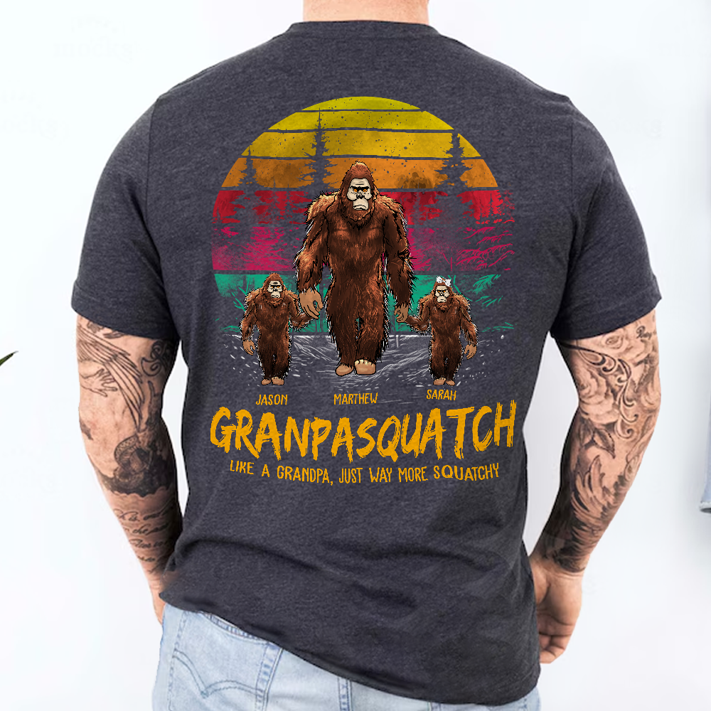 Papasquatch, Like A Grandpa, Just Way More Squatchy - Personalized Vintage Back Print Shirt