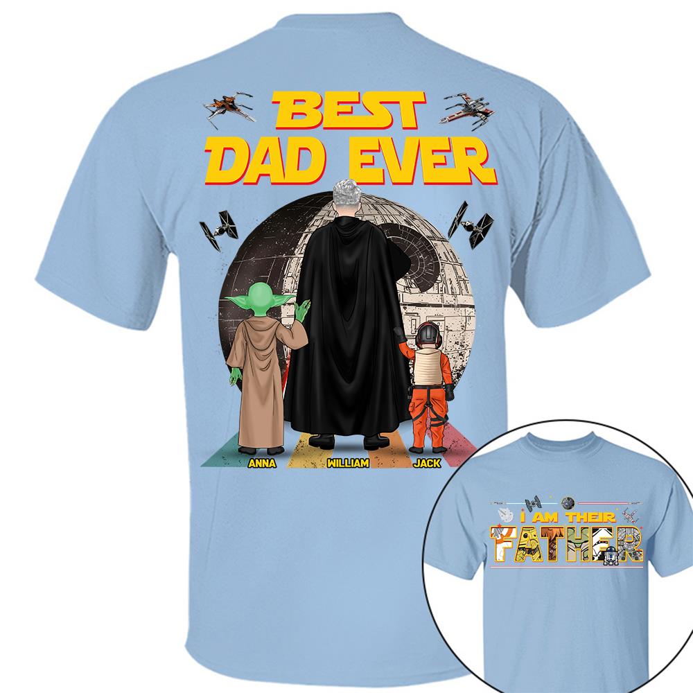 Best Dad Ever I Am Their Father  - Personalized Shirt Gift For Dad For Father's Day 2026 T1807 Hv01