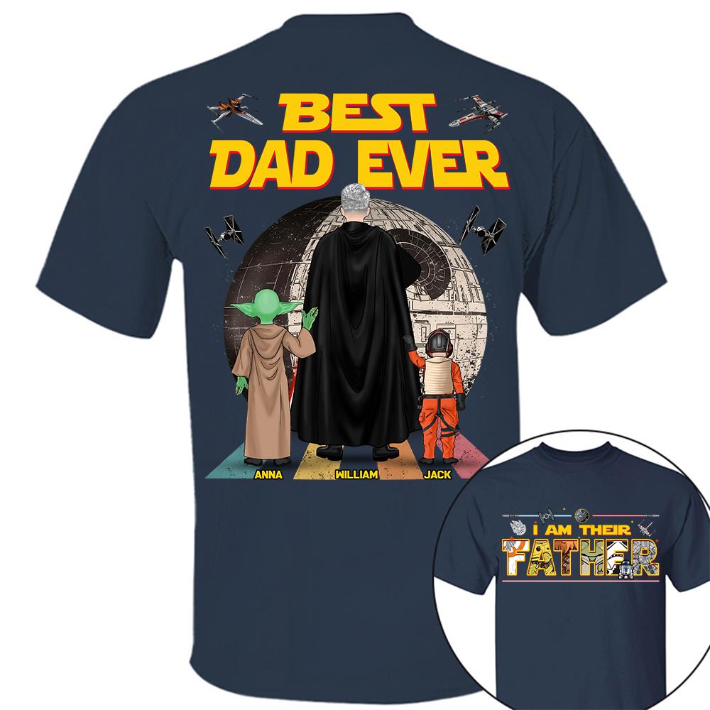 Best Dad Ever I Am Their Father  - Personalized Shirt Gift For Dad For Father's Day 2026 T1807 Hv01