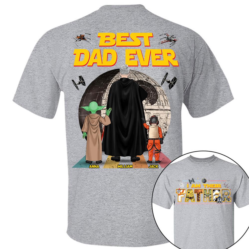 Best Dad Ever I Am Their Father  - Personalized Shirt Gift For Dad For Father's Day 2026 T1807 Hv01