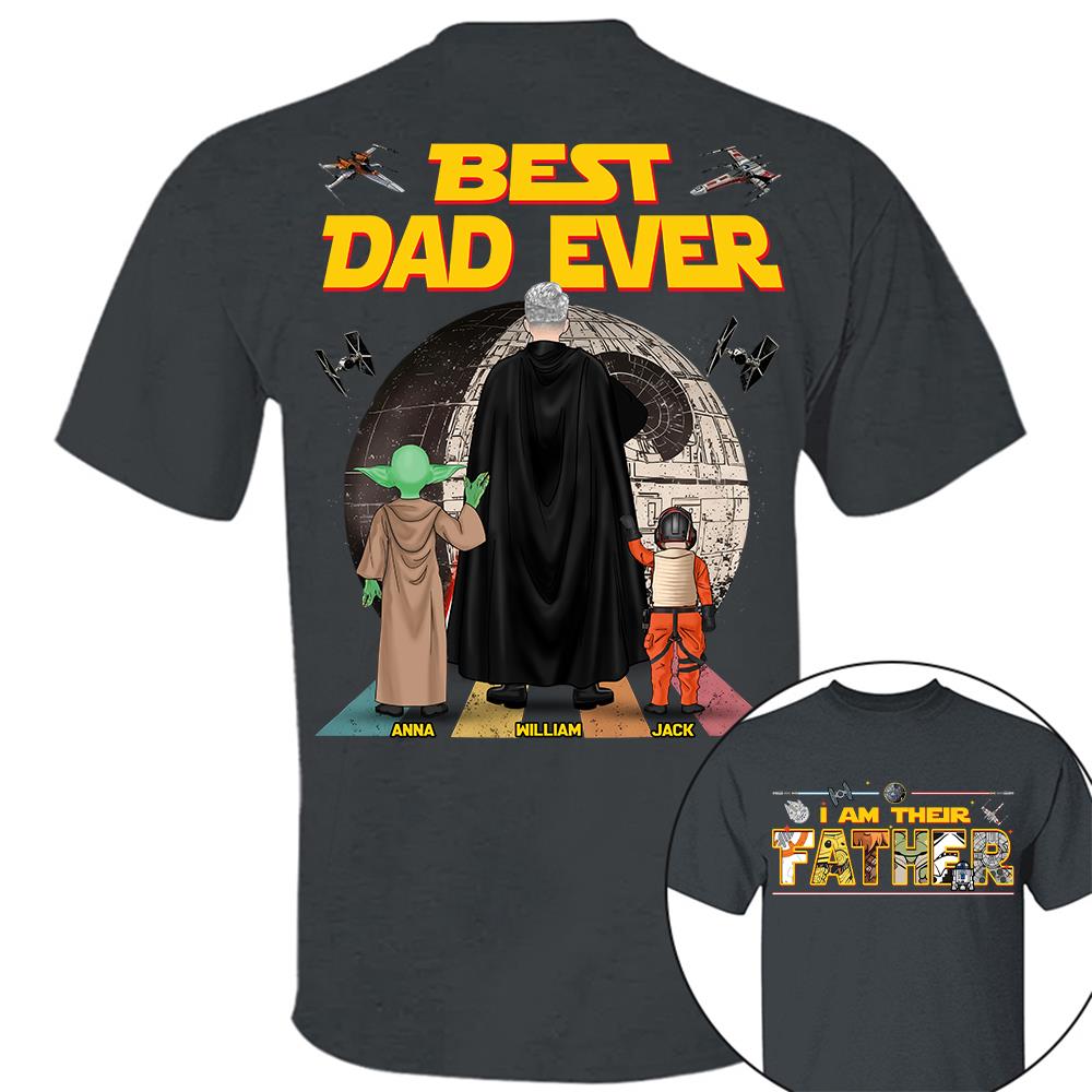 Best Dad Ever I Am Their Father  - Personalized Shirt Gift For Dad For Father's Day 2026 T1807 Hv01