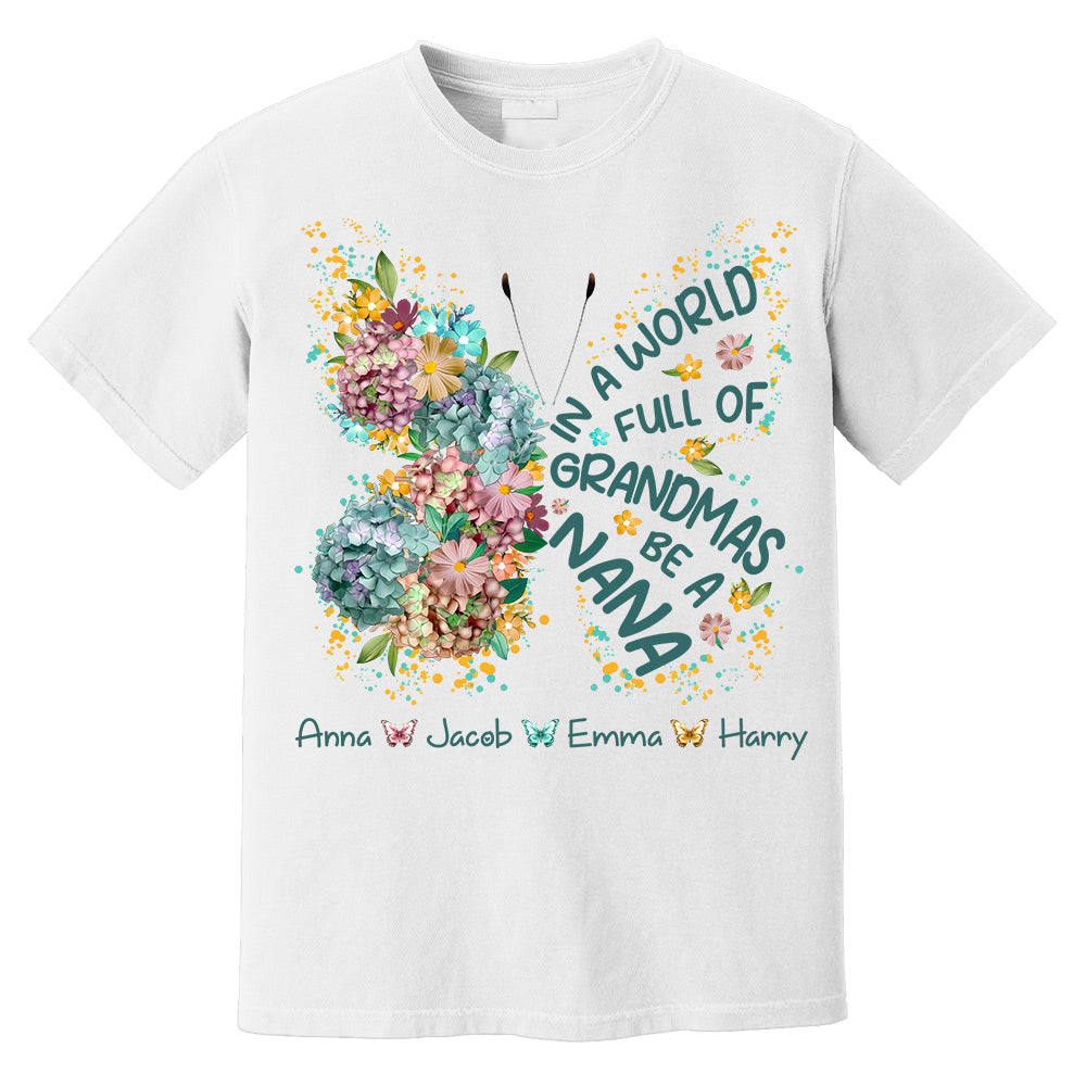 Personalized Grandma Shirt In a World Full of Grandmas Be a Mimi Custom T-Shirt with Grandkids Names - Gift for Mother's Day T1807 Do99
