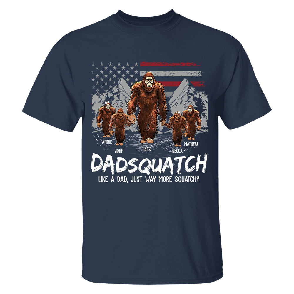 Personalized Papaquatch, Like A Grandpa, Just Way More Squatchy - Father's Day Gift, 4th Of July Vr2