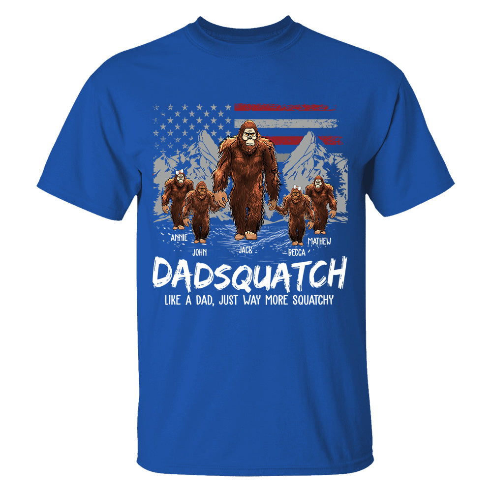 Personalized Papaquatch, Like A Grandpa, Just Way More Squatchy - Father's Day Gift, 4th Of July Vr2