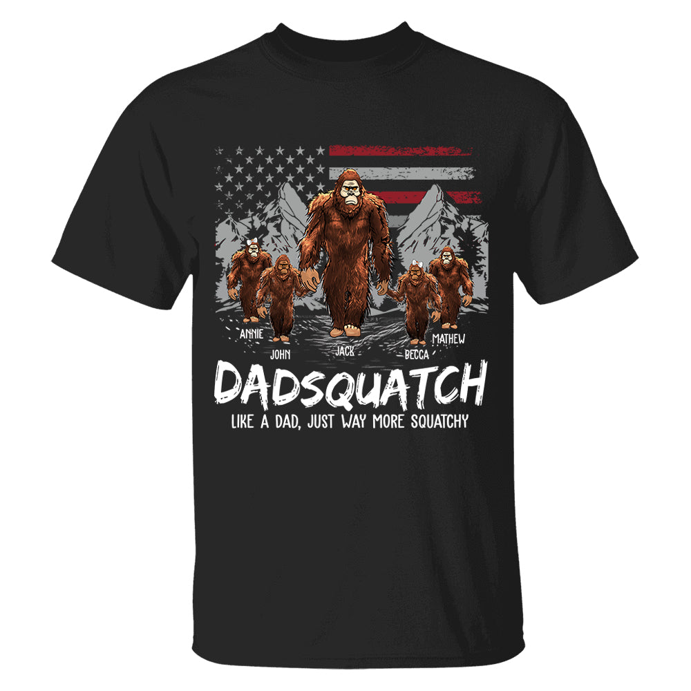 Personalized Papaquatch, Like A Grandpa, Just Way More Squatchy - Father's Day Gift, 4th Of July Vr2