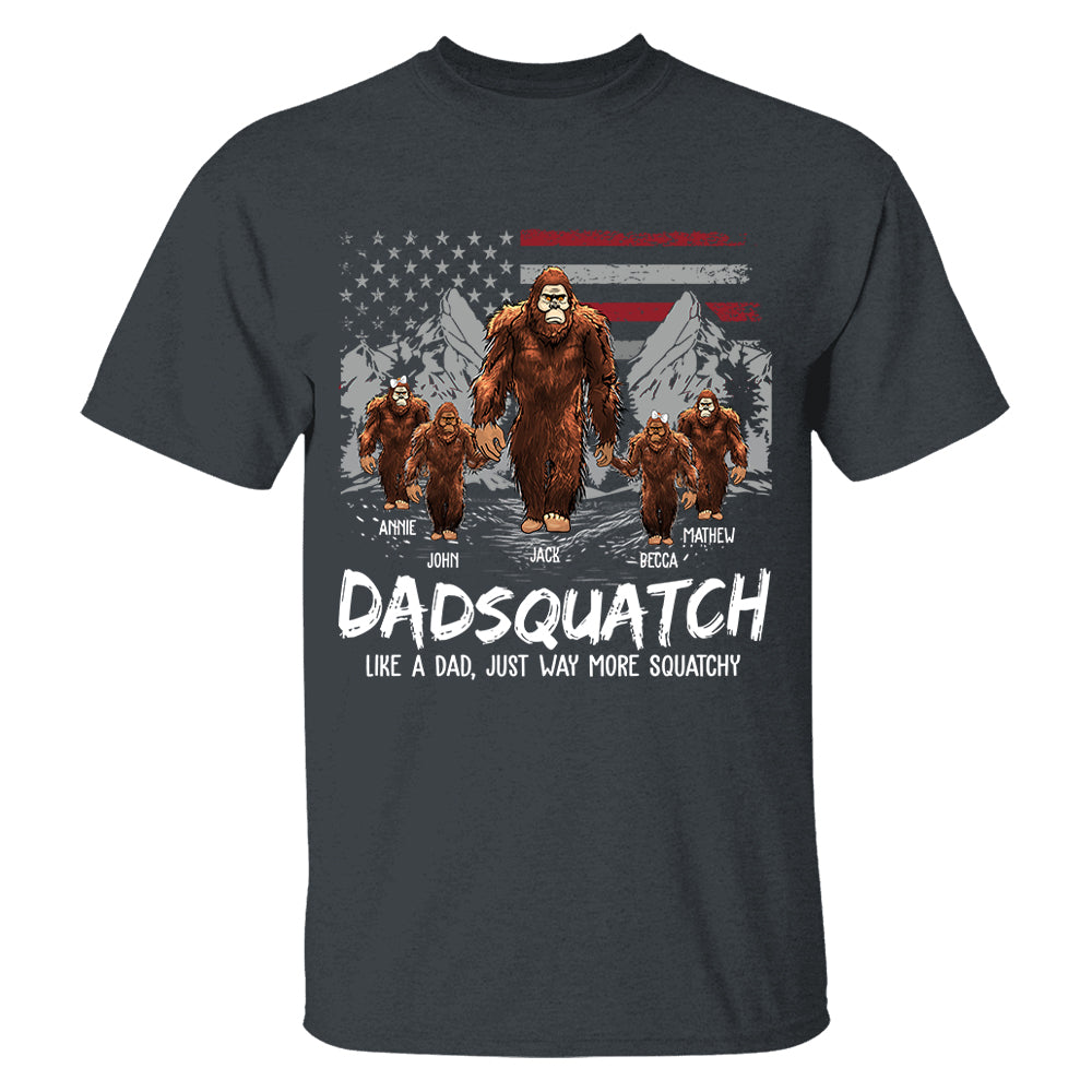 Personalized Papaquatch, Like A Grandpa, Just Way More Squatchy - Father's Day Gift, 4th Of July Vr2