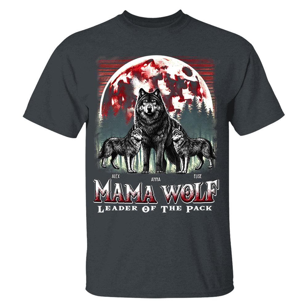 Wolf Mama Leader Of The Pack - Personalized Shirt For Mom Nh00