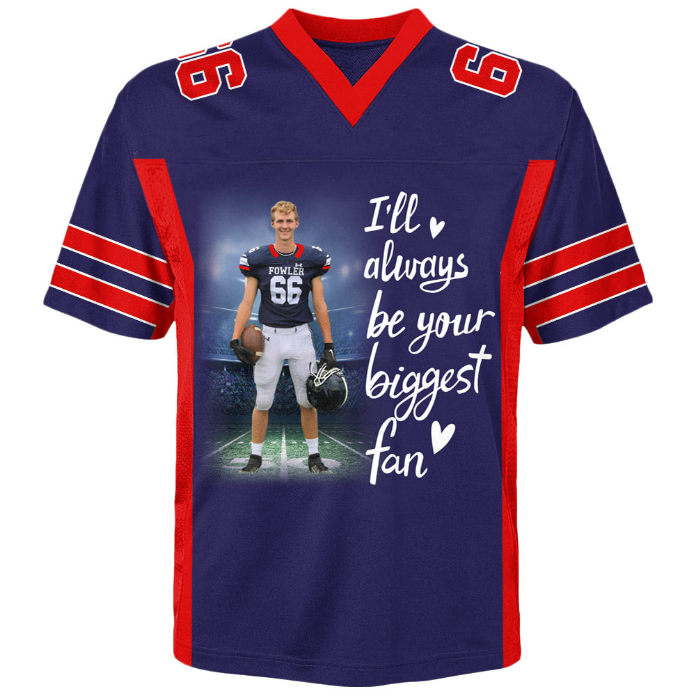 I Will Always Be Your Biggest Fan Custom All Over Print Shirt Gift For Football Mom Grandma Football Lovers Na02