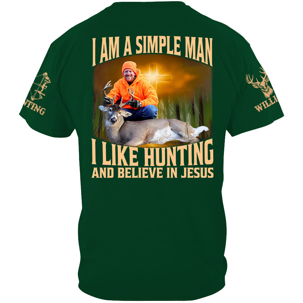 I'm A Simple Man I Like Hunting And Believe In Jesus Personalized Photo Deer Hunting Shirt Gift For Hunting Family Na02