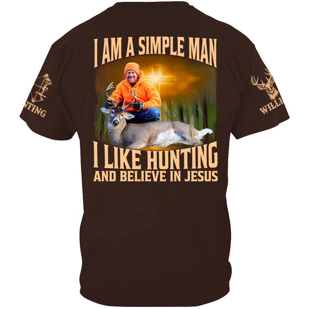 I'm A Simple Man I Like Hunting And Believe In Jesus Personalized Photo Deer Hunting Shirt Gift For Hunting Family Na02