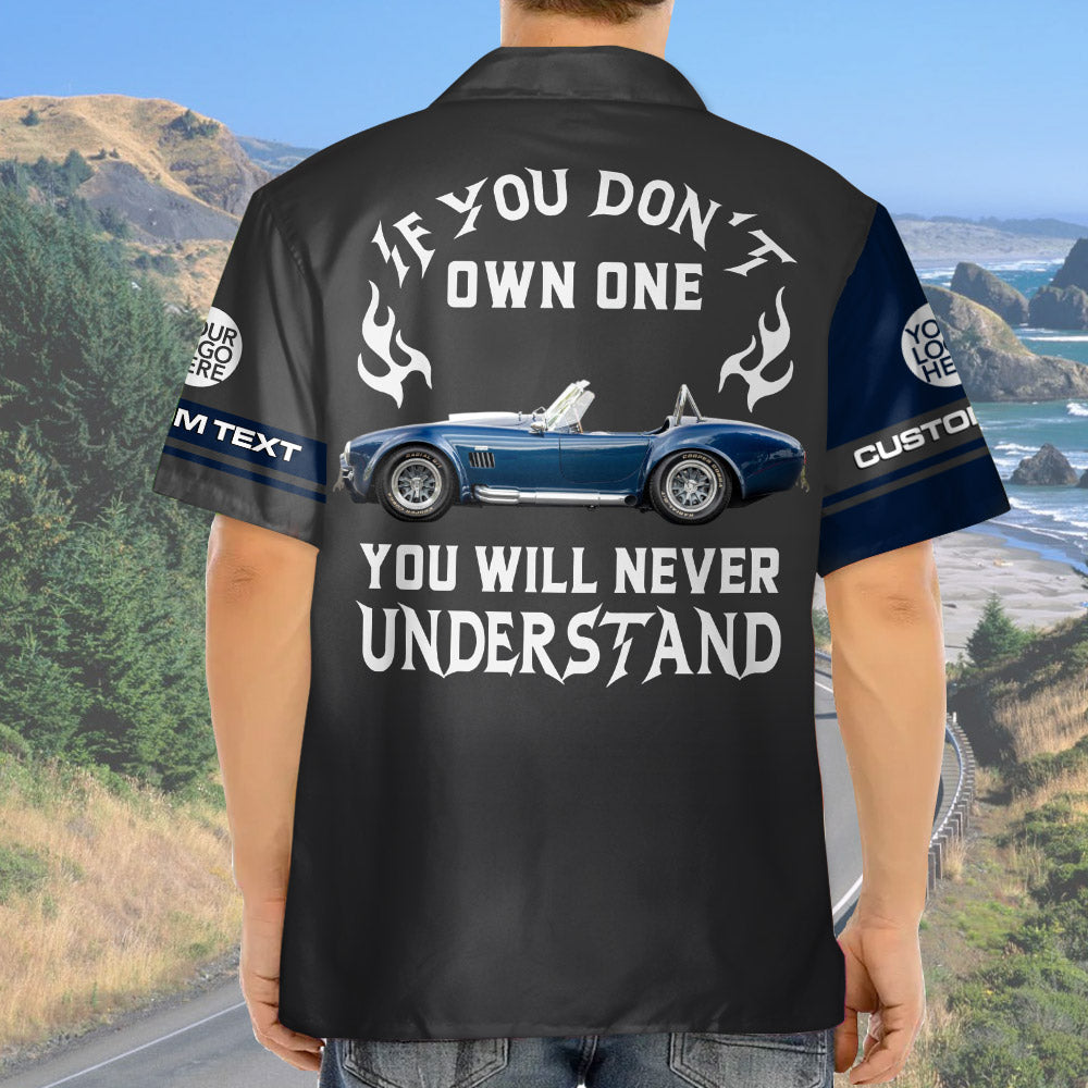 If You Don Own One You Will Never Understand - Custom Photo Classic Car Shirt A2110