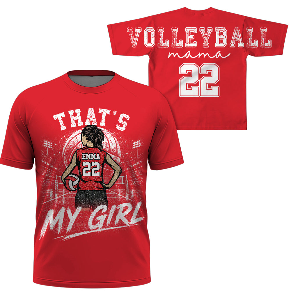 Personalized That's My Girl Shirt, Custom Player & Number, Volleyball Mom Gift for Game Day Na02 VH01