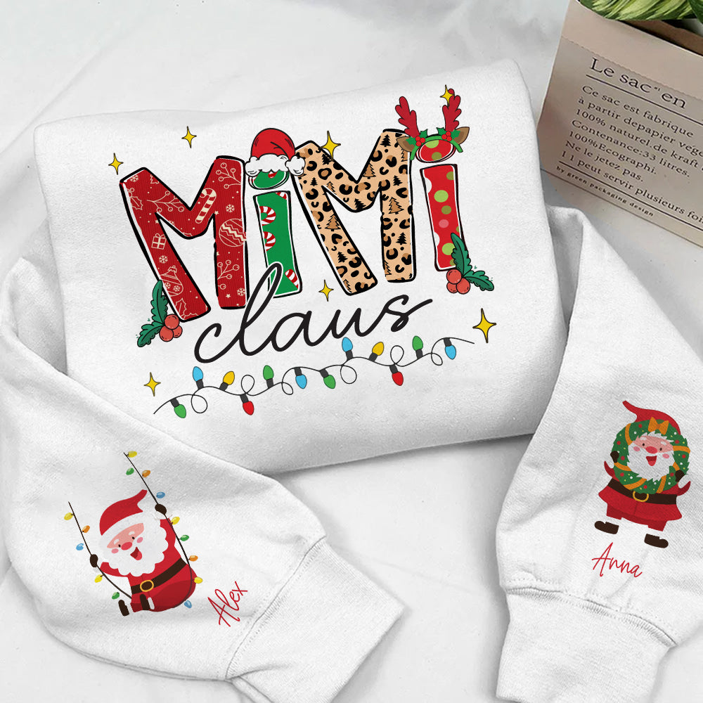 Mimi Claus - Custom Sweatshirt For Grandma Nana Mom - Best Family Gifts NA04 Nh00