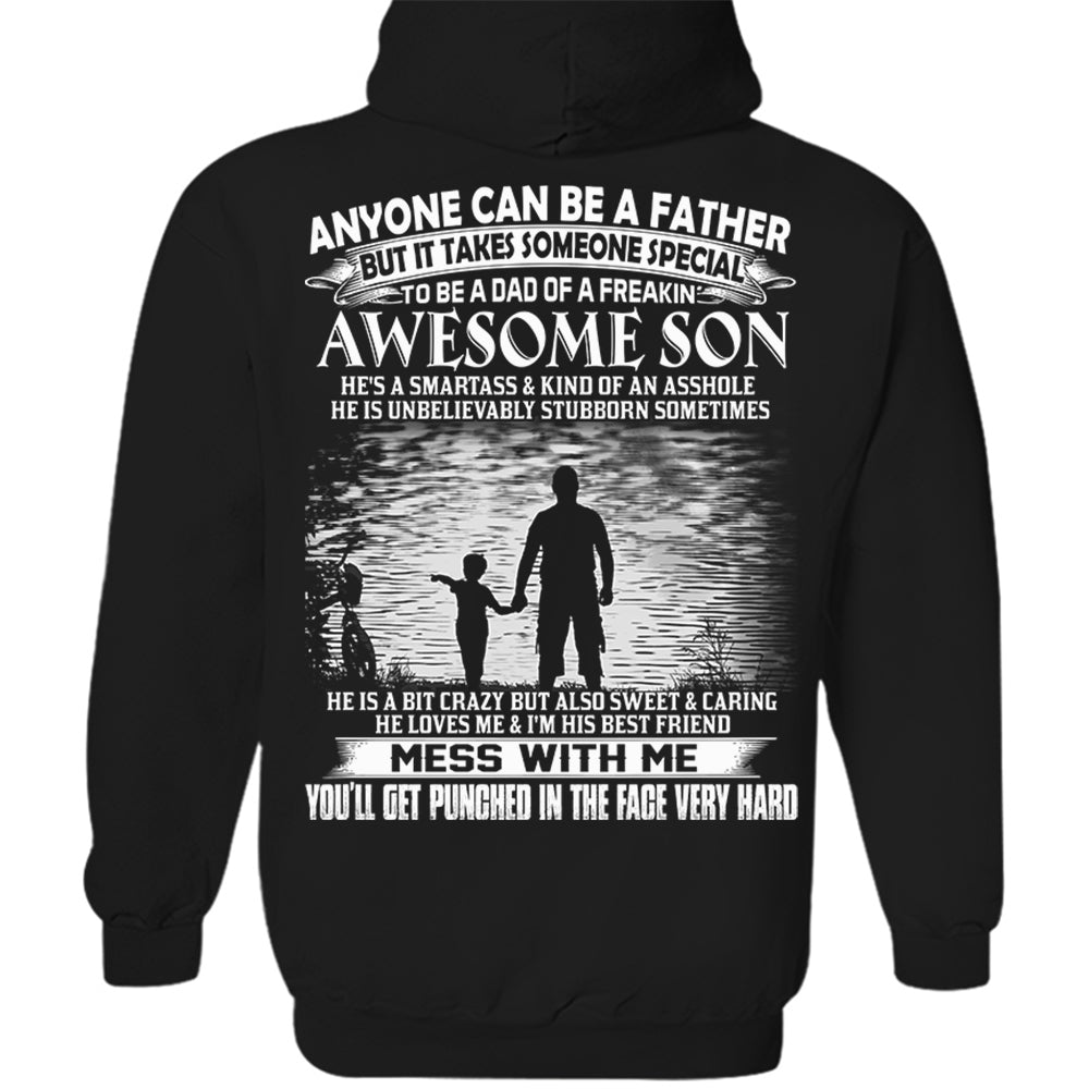 Anyone Can Be A Father But It Takes Someone Special To Be A Dad Of A Freaking Awesome Son Shirt Perfect Gift For Dad