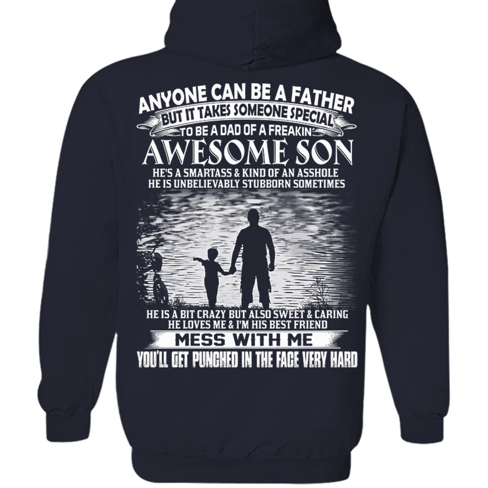 Anyone Can Be A Father But It Takes Someone Special To Be A Dad Of A Freaking Awesome Son Shirt Perfect Gift For Dad