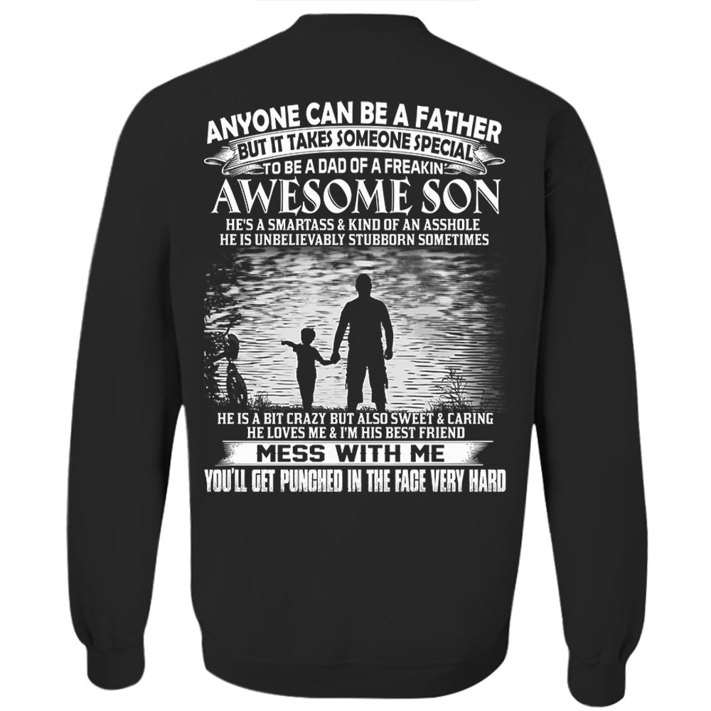 Anyone Can Be A Father But It Takes Someone Special To Be A Dad Of A Freaking Awesome Son Shirt Perfect Gift For Dad