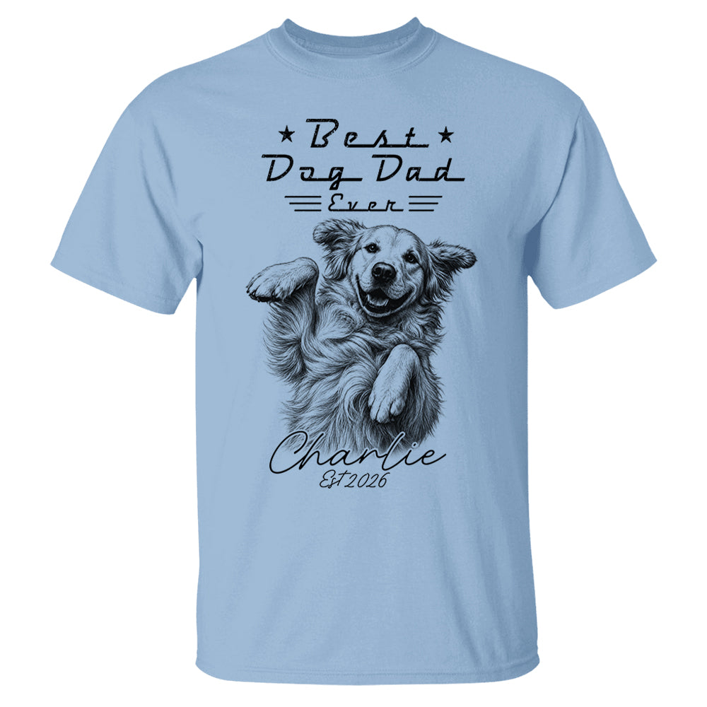 Best Dog Dad Ever, Personalized Dog Dad Shirt, Gift For Dog Lovers, Family Pet Lover Tee, Pet Lover Father's Day Gift T1807 T24