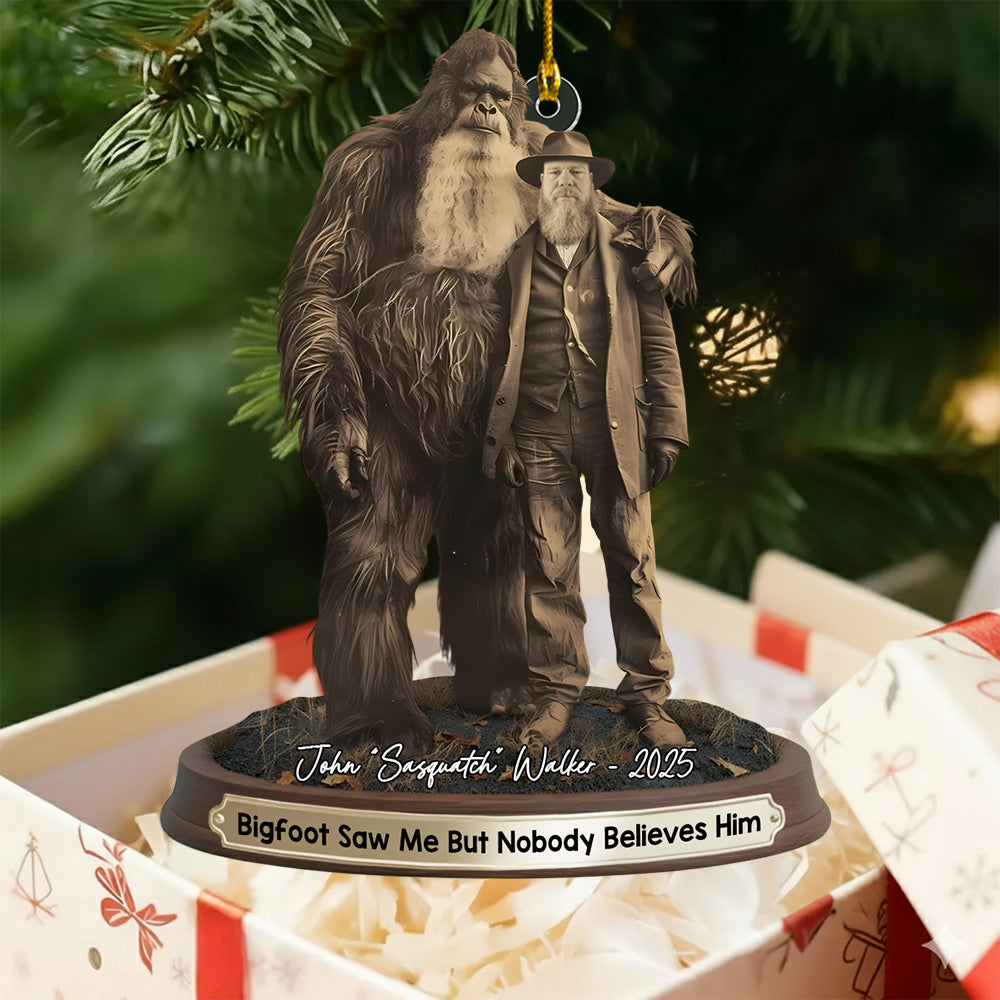 Bigfoot Print Mystery Ornament 19th Century, Bigfoot Saw Me But Nobody Believes Him - Personalized Acrylic Ornament vr2 Do99