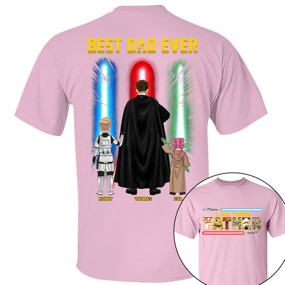 Best Dad Ever - I Am Their Father Personalized Shirt Gift For Dad - Custom Father's Day Gift Na02 Hv01