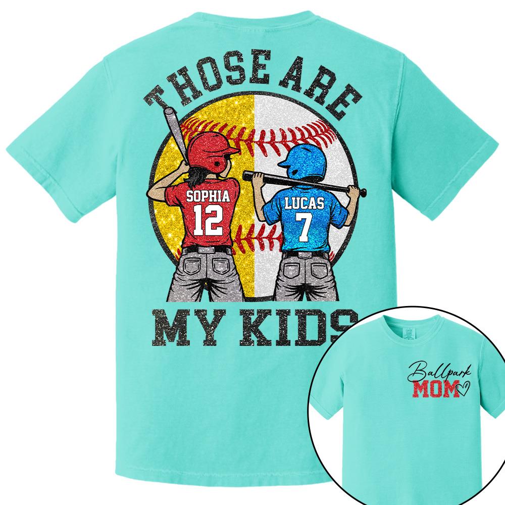 Personalized Baseball Mom Softball Ballpark Mom Shirt Those Are My Kids Shirt Gift For Sport Family T1807 Hv01