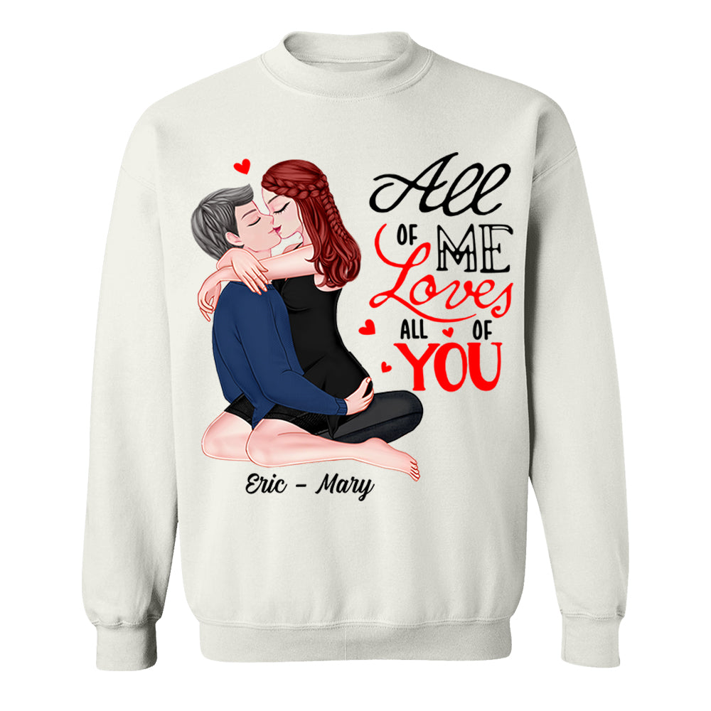 All Of Me Loves All Of You - Personalized Shirt For Couple