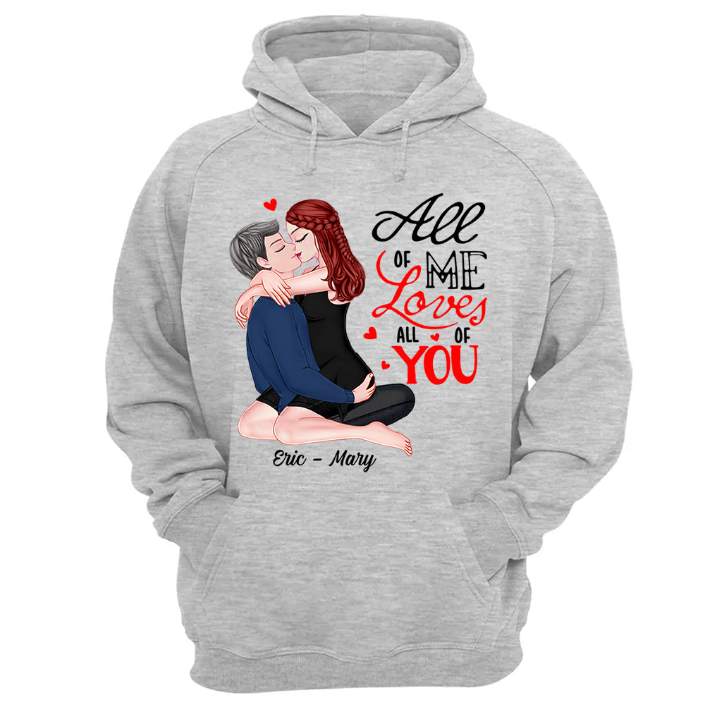 All Of Me Loves All Of You - Personalized Shirt For Couple