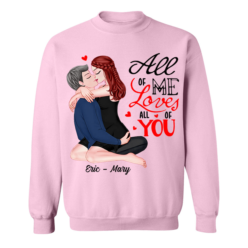 All Of Me Loves All Of You - Personalized Shirt For Couple