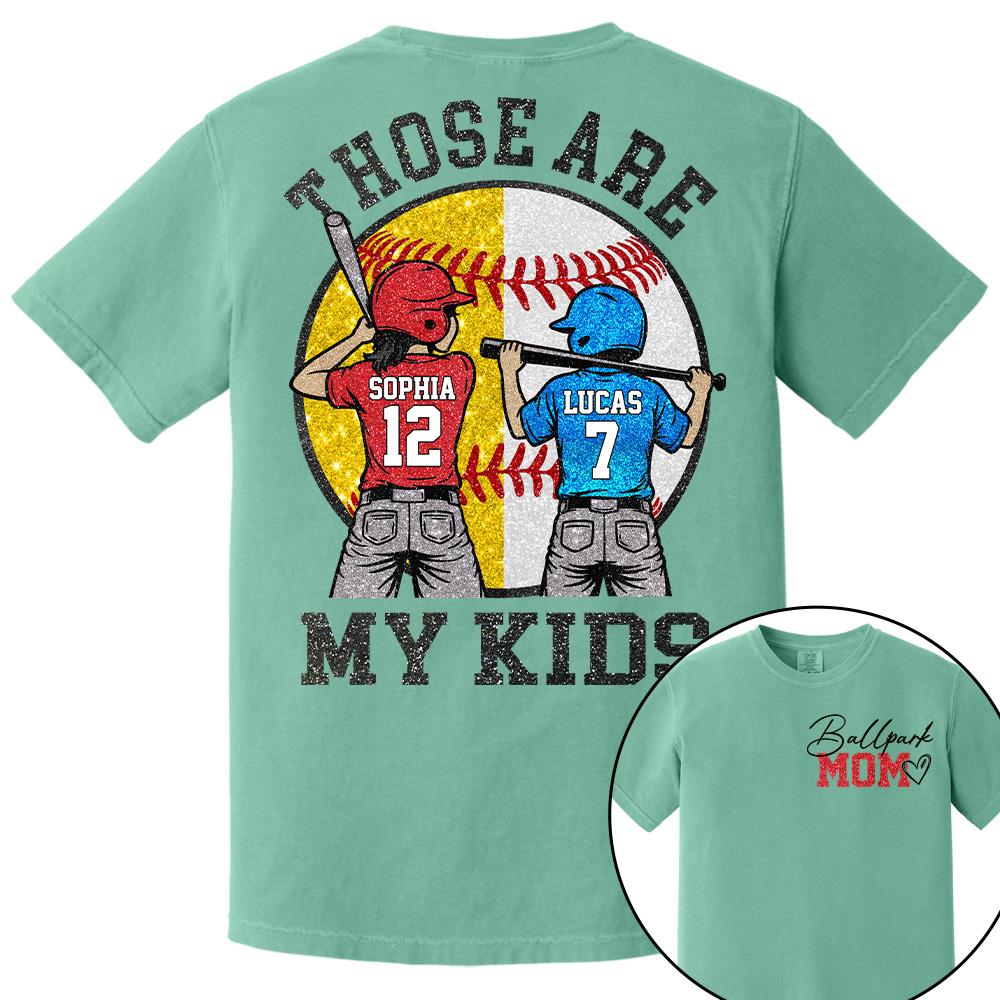 Personalized Baseball Mom Softball Ballpark Mom Shirt Those Are My Kids Shirt Gift For Sport Family T1807 Hv01