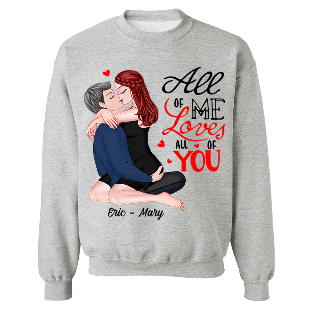 All Of Me Loves All Of You - Personalized Shirt For Couple
