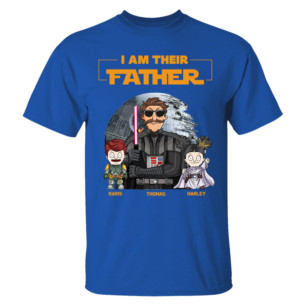 I Am Their Father Custom Shirt For Dad - Father's Day Gift 2025 Ver 2 Nh00